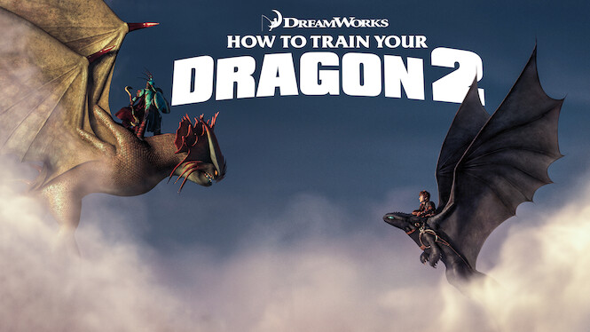 How to Train Your Dragon 2 (2014) - Netflix | Flixable